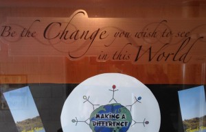 "Be the Change You Want to See in This World" - courtesy of McKee Public School